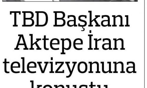 TBD Başkanı İran Televizyonuna Konuştu