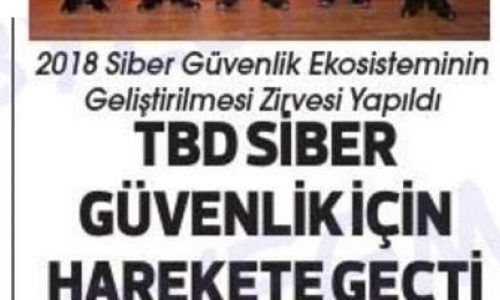 TBD Siber Güvenlik İçin Harekete Geçti – ANKARA SONSÖZ