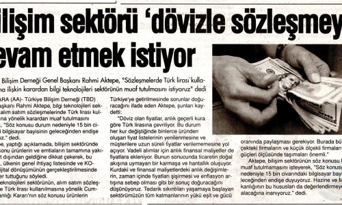 Bilişim Sektörü ‘Dövizle Sözleşmeye’ Devam Etmek İstiyor – ÖNCE VATAN