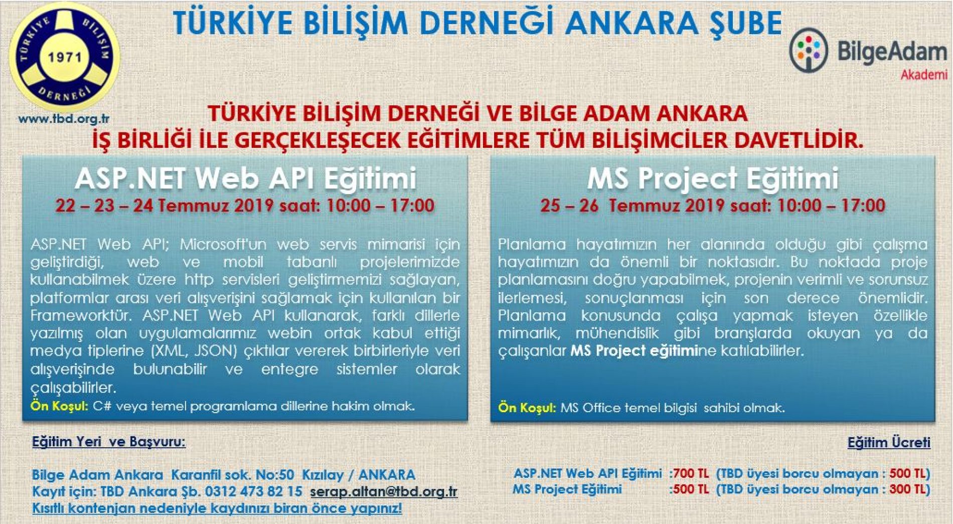 Türkiye Bilişim Derneği ve Bilge Adam Ankara İşbirliği ile Gerçekleşecek Eğitimlerimize Kayıtlarınızı Bekliyoruz!