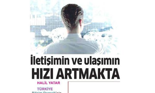 İletişimin ve Ulaşımın Hızı Artmakta – TİCARİ HAYAT