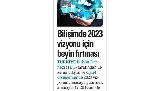 Bilişimde 2023 Vizyonu için Beyin Fırtınası – AKŞAM