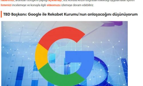 Türkiye Bilişim Derneği Başkanı: Google ile Rekabet Kurumu Anlaşacaktır – WEBTEKNO