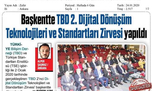 Başkentte TBD 2. Dijital Dönüşüm Teknolojileri ve Standartları Zirvesi Yapıldı – ZAFER