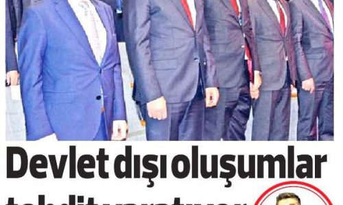 Devlet Dışı Oluşumlar Tehdit Yaratıyor – SON SÖZ