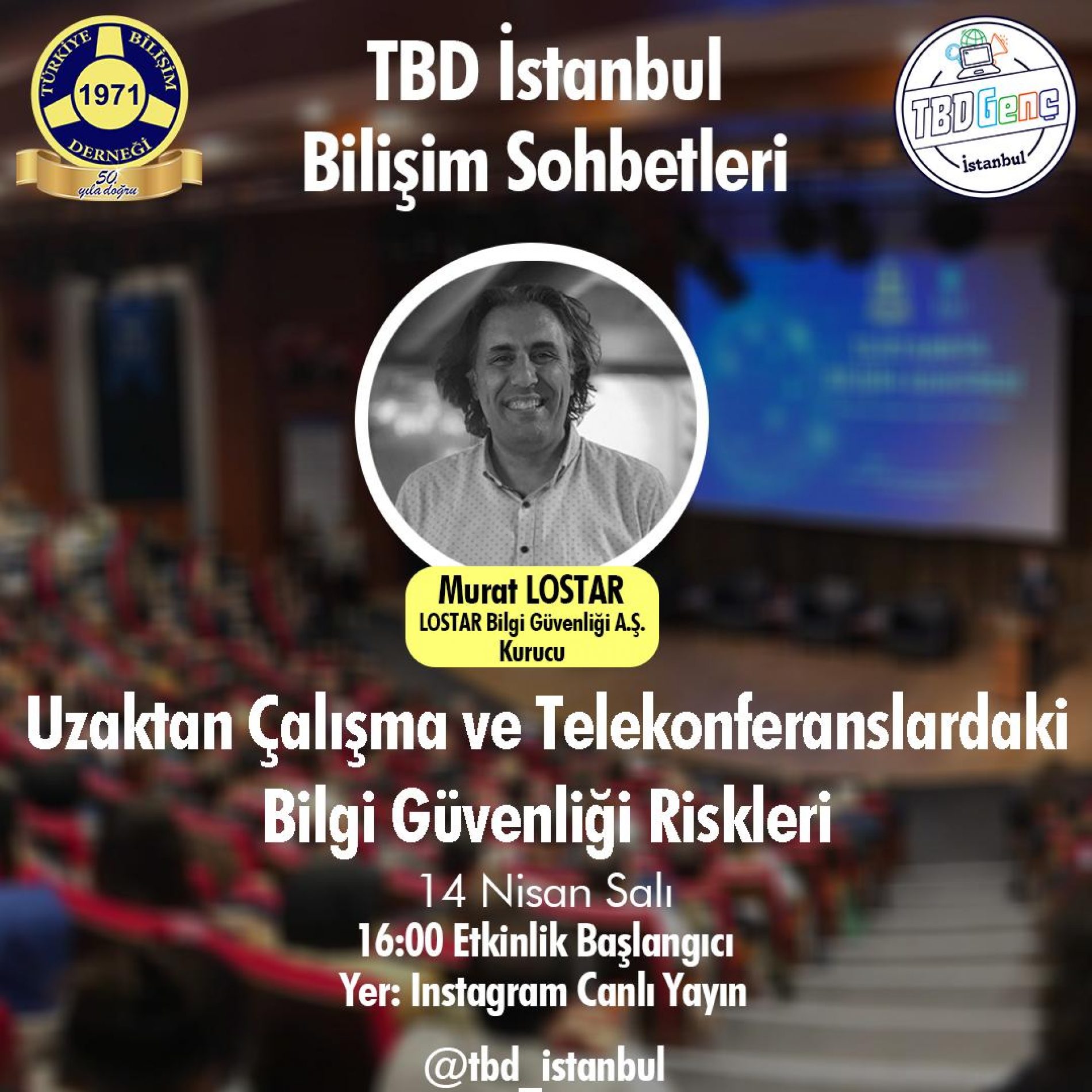 TBD İstanbul Şubesi Bilişim Sohbetleri: Uzaktan Çalışma ve Telekonferanslardaki Bilgi Güvenliği Riskleri