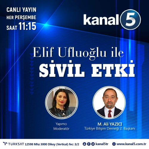 Türkiye Bilişim Derneği Projeleri – M. Ali Yazıcı, Elif Ufluoğlu İle Sivil Etki