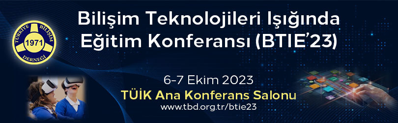 Bilişim Teknolojileri Işığında Eğitim Konferansı (BTIE’23)